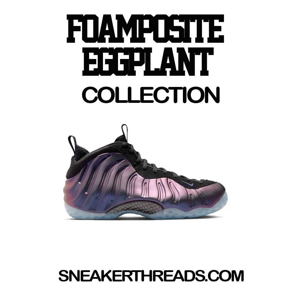 Foamposite Eggplant Trust Issues Shirt