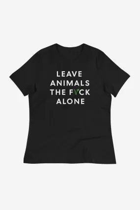 Leave Animals Alone Women's Relaxed T-Shirt