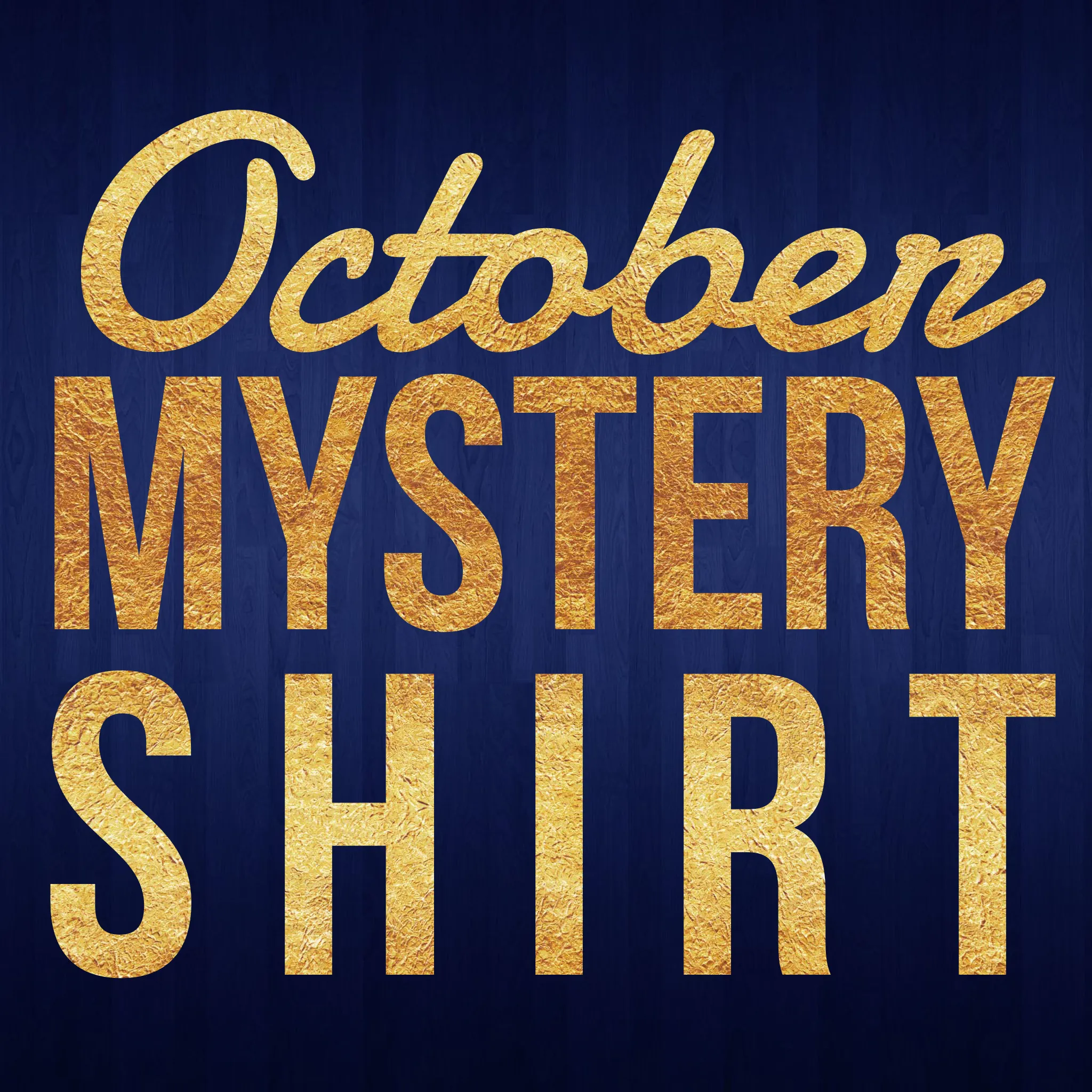 October 2018 Mystery Shirt